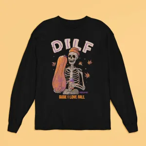 Dude I Love Fall DILF Long Sleeve Shirt