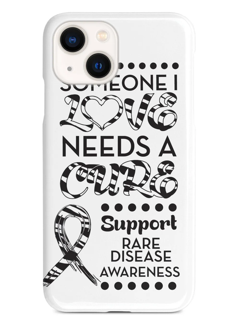 Rare Disease - Someone I Love Case