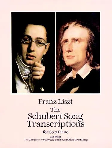 Schubert, tr. Liszt – The Schubert Song Transcriptions, Series 2: The Complete Winterreise and Seven Other Great Songs – Piano