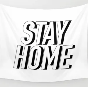 Stay Home Tapestry